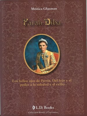 cover image of Farah Diba. Los bellos ojos de Persia. Del lujo y el poder a la soledad y el exilio
